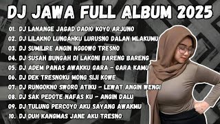 Download lagu DJ JAWA TERBARU 2025 || DJ LANANGE JAGAD DADIO KOYO ARJUNO|| DJ LILAKNO LUNGAHKU LURUSNO FULL ALBUM