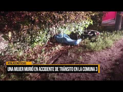 Una mujuer murio en accidente de transito en la comuna 3