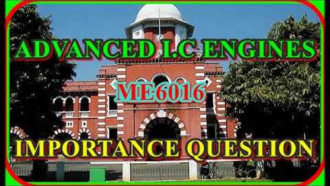 ME6016 | Advance I.C Engine (AIE)  | Advance I.C Engine important question