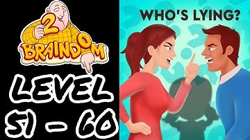 Braindom Riddle 2021 Updated Level  51 52 53 54 55 56 57 58 59 60 Walkthrough