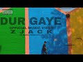 Z jack  dur gaye official music