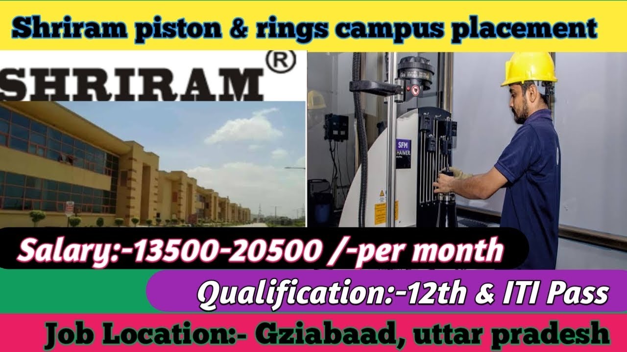 Shriram Pistons & Ring Campus Placement 2025 | Freshers | Operator | 12th/ITI Pass |