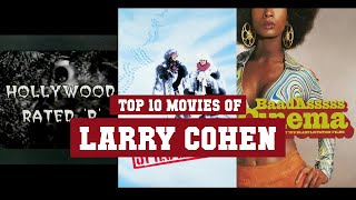 Larry Cohen Top 10 Movies Best 10 Movie Of Larry Cohen