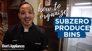 How to Organize Your SubZero Refrigerator's Produce Bins