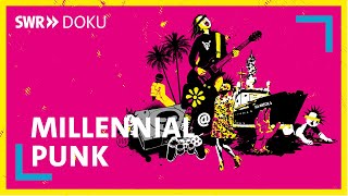 Millennial Punk - Zeitreise durch zweieinhalb Jahrzehnte Punkrock-Geschichte | SWR Doku