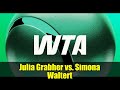 Julia Grabher vs. Simona Waltert | ENGIE Open Quarterfinals | WTA Tennis Highlights