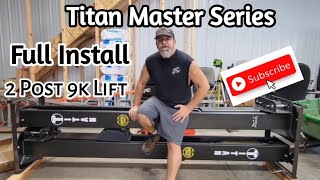 Titan Master Series 2 Post 9K Lift Installation