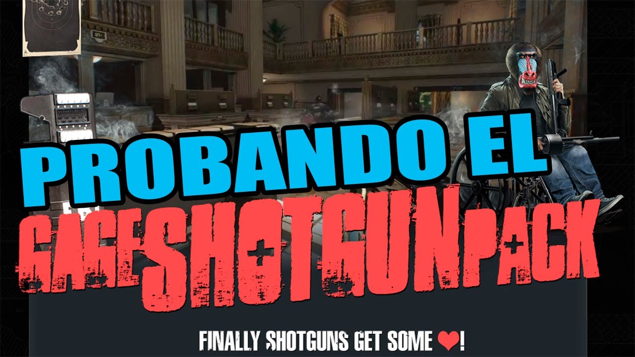 PAYDAY 2 : GAGE SHOTGUN PACK - DESTRUYENDO CON LAS ESCOPETAS - OVERKILL wishbone dog