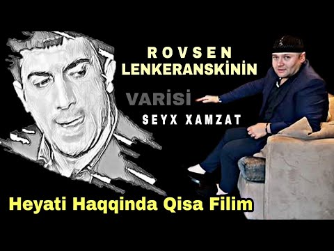 Rovsen Caniyevin Varisi (Şeyx Xamzat) Haqqinda Qisa Film 2020