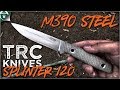 TRC Knives Splinter 120 Böhler M390:  Bushcraft Companion Knife