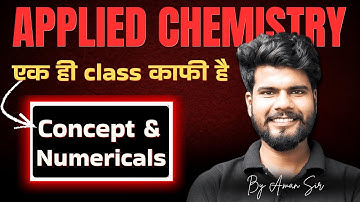 Applied Chemistry | Concept & Numericals | G6 Batch | Aman Sir
