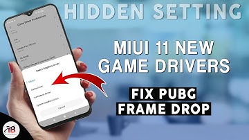 Fix PUBG Mobile Frame Drop Rate | MIUI 11 New Feature Game Driver