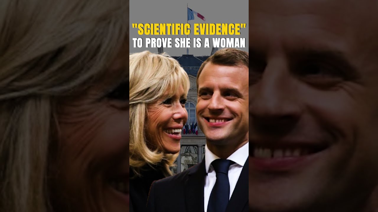 Why Is French President S Wife Going To Prove She Not A Man Brigitte Macron Emmanuel