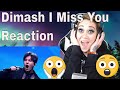 Dimash-I Miss You Reaction | My First Reaction - Dimash I Miss You