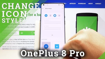 How to Change Icon Style in OnePlus 8 Pro – Select Icon Look