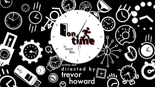 On Time (A Short Film)