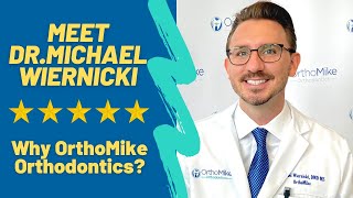 Meet Dr. Michael Wiernicki - Orthomike Orthodontics