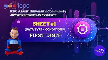 First digit ! | Data type - Conditions | Assiut University Training | Programming for Career