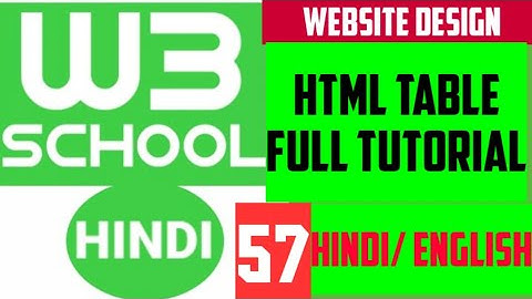 W3school in hindi / HTML table full tutorial/HTML table in one video / #htmltable#w3schoolhindi