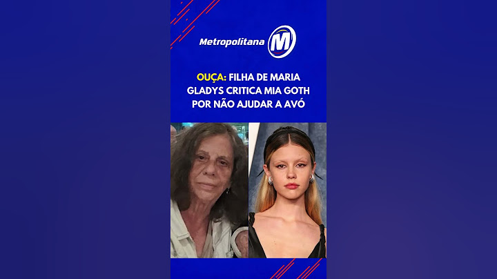 Ouça: Filha de Maria Gladys critica a neta da atriz, Mia Goth, por supostamente não ajudar a avó