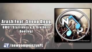Arash Feat.  Snoop Dogg - OMG! (Starriders & B Brothers Bootleg)