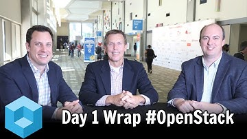 Day 1 Wrap Up - #OpenStack Summit 2016 - #theCUBE