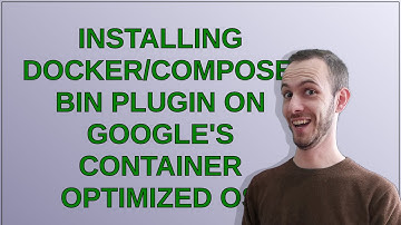 Installing docker/compose-bin plugin on Google