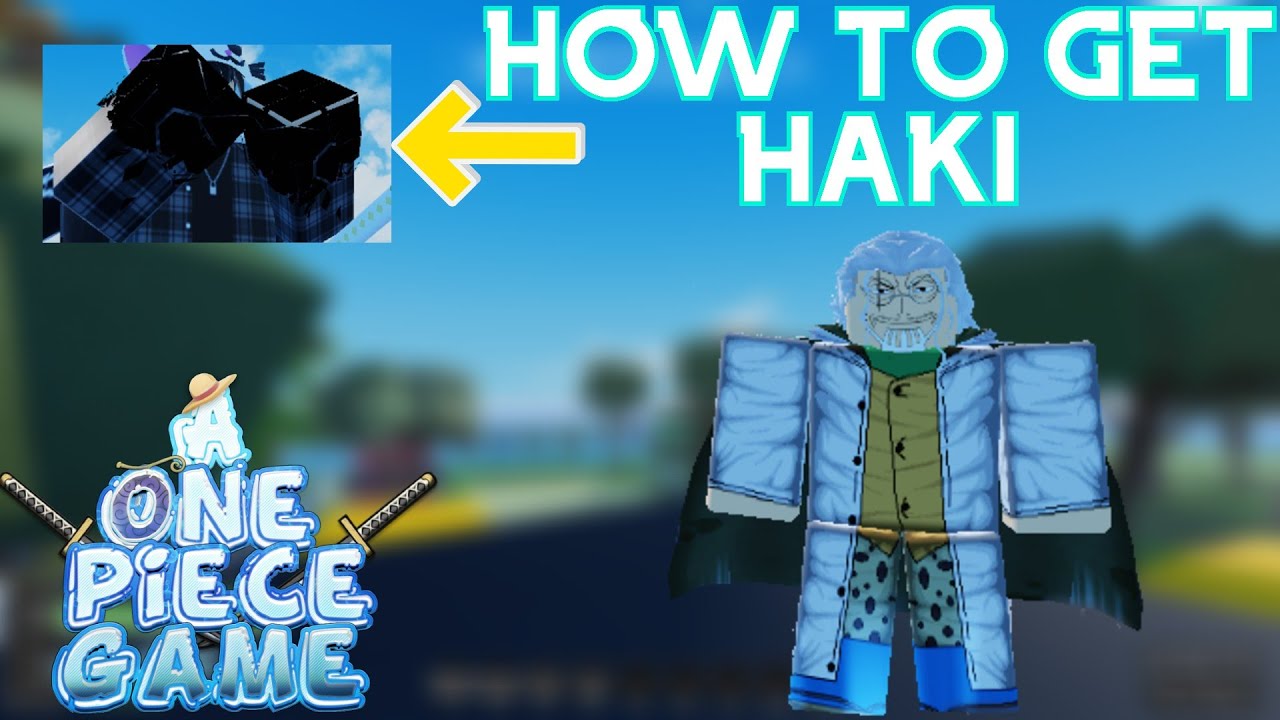 HOW TO GET ARMAMENT HAKI IN A 0NE PIECE GAME, ROBLOX
