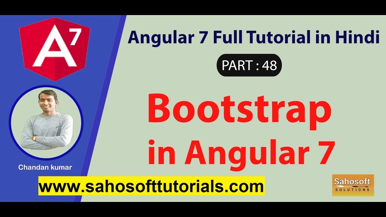 Bootstrap in Angular 7 : Part 48 -Angular 7 Full Tutorial in Hindi ...
