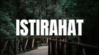 Istirahat - Nosstress | Lirik