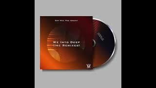 Sir Vee The Great - We In To Deep (BlaQ Afro-Kay & Big O Remix)