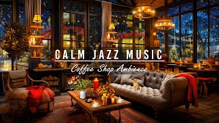 Calm Jazz Instrumental Music for Studying, Focus ☕ Relaxing Jazz Music & Cozy Coffee Shop Ambience