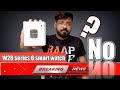 W26 series 6 smart watch unboxing and full review/w26 smartwatch under 2000