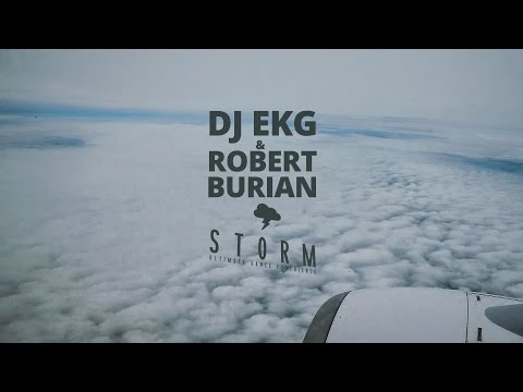 Dj Ekg & Robert Burian - Storm