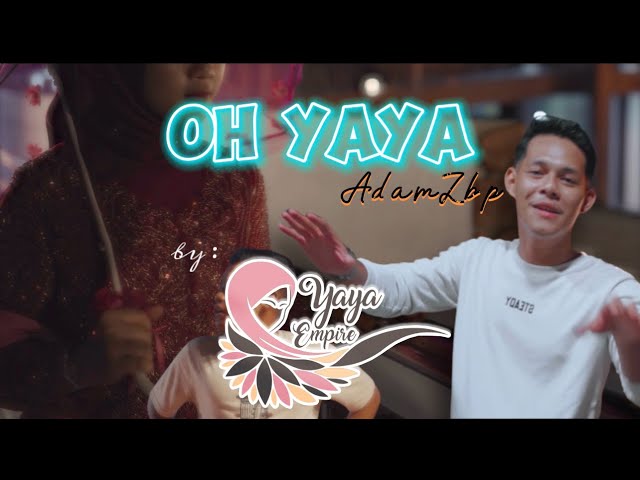 Oh Yaya - AdamZbp (OFFICIAL MUSIC VIDEO COVER) class=