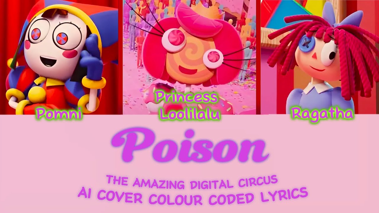 POISON - THE AMAZING DIGITAL CIRCUS CHARACTERS | COLOR CODED LYRICS | SllyGek