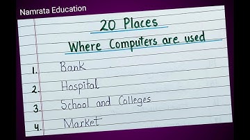 20 places where Computers are used in English / Write 20 Places where Computers are used