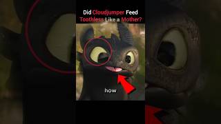 Toothlesss Real Mother Is Cloud Jumper ?