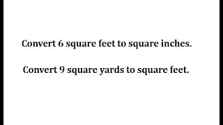 Convert Area Units in Square Inches, Square Feet, and Square Yards