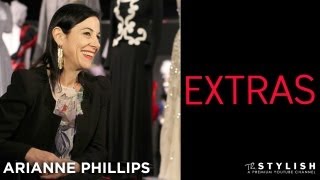 ARIANNE PHILLIPS: EXCLUSIVE INTERVIEW EXTRAS