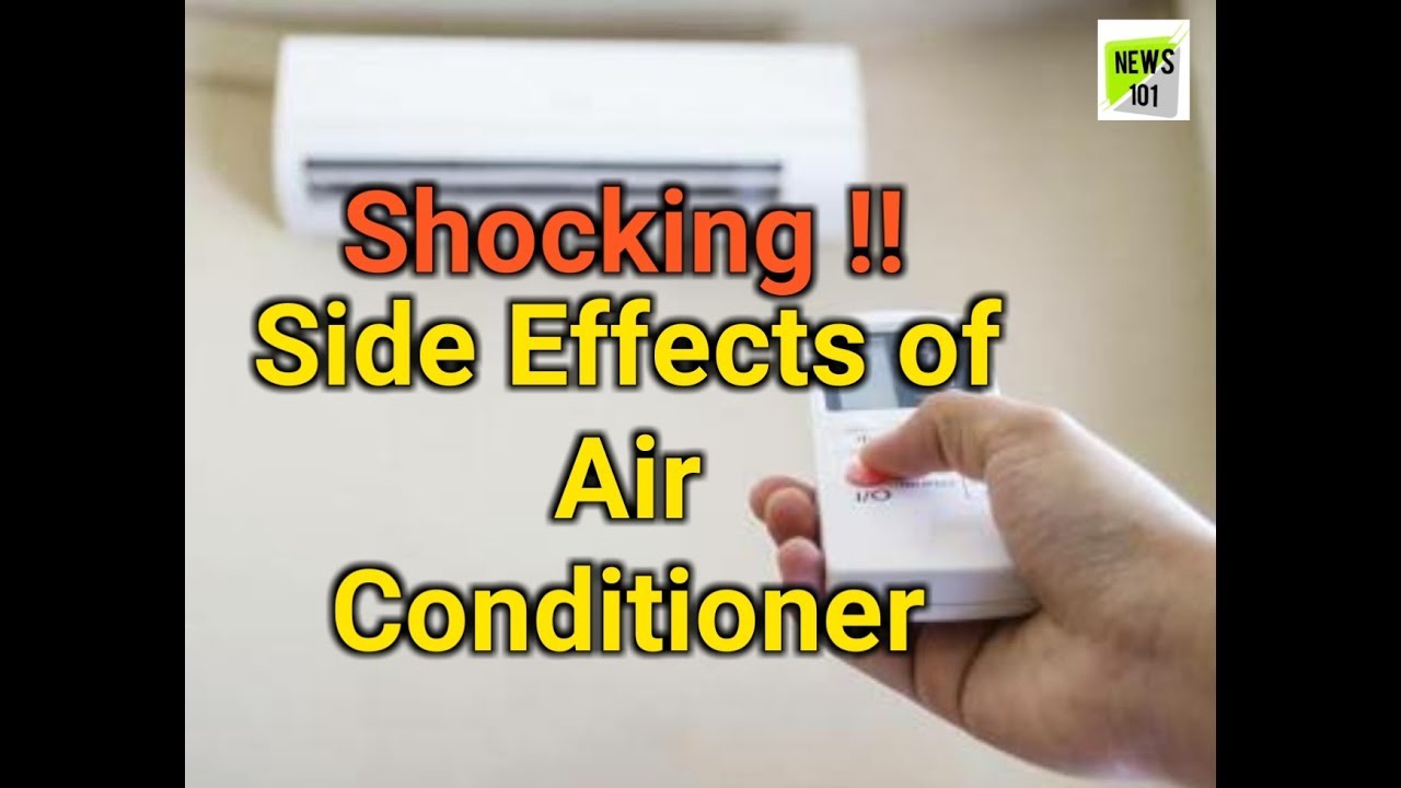 Shocking!! Side Effects of Air Conditioners News 101 YouTube
