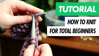 Learn How To KNIT For ABSOLUTE BEGINNERS
