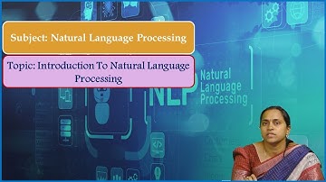 LEC01| Natural Language  Processing |Introduction to Natural Language  Processing by Mrs. P. Pavani