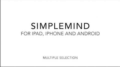 Selection of (multiple) elements - SimpleMind for iPad, iPhone and Android