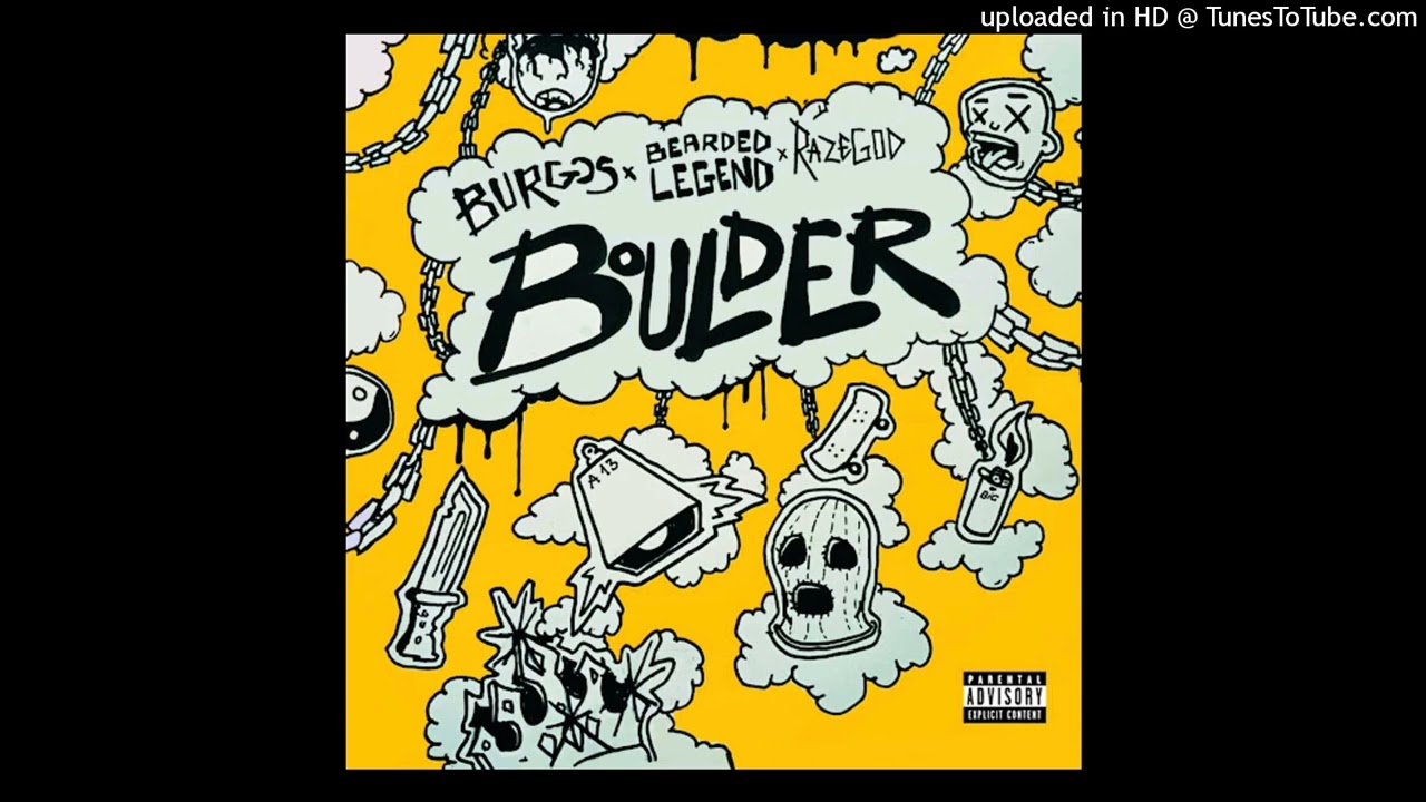 Guarda BURGOS x BEARDED LEGEND x RAZEGOD - BOULDER su YouTube Guarda BURGOS x BEARDED LEGEND x RAZEGOD - BOULDER su YouTube