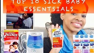 Top Ten Sick Baby essentials