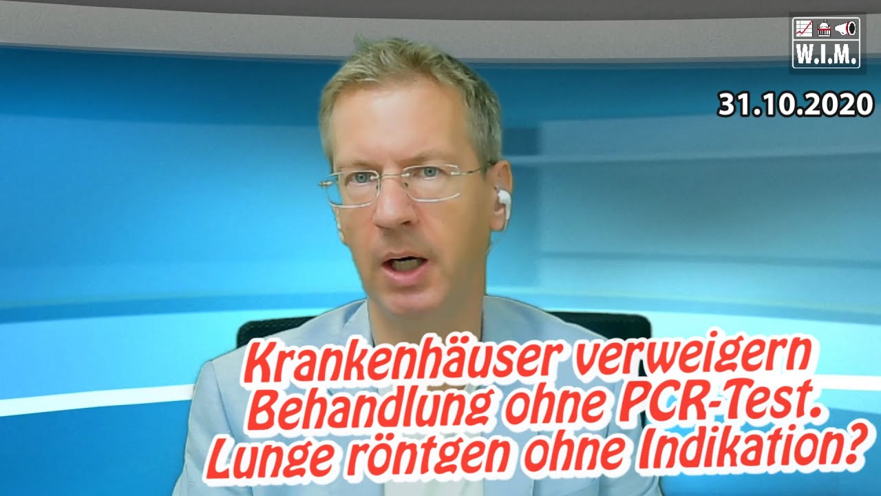 Krankenhäuser verweigern Behandlung ohne PCR-Test. Lunge röntgen ohne Indikation? Ehemann außen ...
