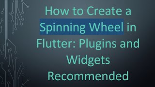 How to Create a Spinning Wheel in Flutter: Plugins and Widgets Recommended screenshot 3