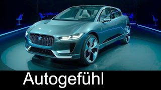 Jaguar I-PACE electric vehicle concept Reveal Exterior/Interior/Technology - Autogefühl