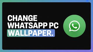 Cara Mengubah Wallpaper Chat di WhatsApp PC (Tutorial 2026) screenshot 4